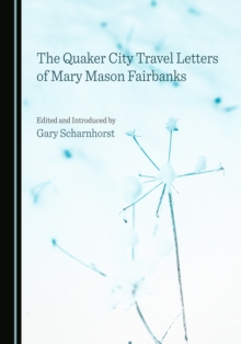 The Quaker City Travel Letters of Mary Mason Fairbanks