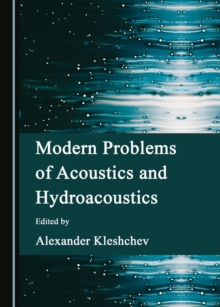 None Modern Problems of Acoustics and Hydroacoustics