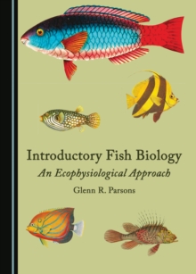 None Introductory Fish Biology : An Ecophysiological Approach