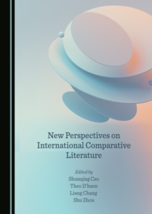 None New Perspectives on International Comparative Literature