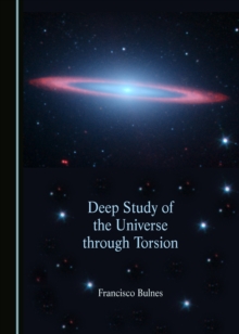 None Deep Study of the Universe through Torsion