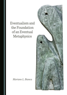 None Eventualism and the Foundation of an Eventual Metaphysics