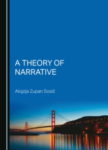 A Theory of Narrative