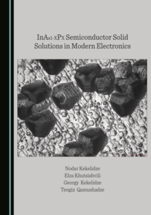 None InAs1-XPX Semiconductor Solid Solutions in Modern Electronics