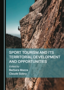 None Sport Tourism and Its Territorial Development and Opportunities