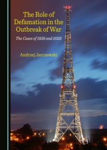 The Role of Defamation in the Outbreak of War : The Cases of 1939 and 2022