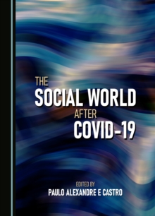 The Social World after COVID-19