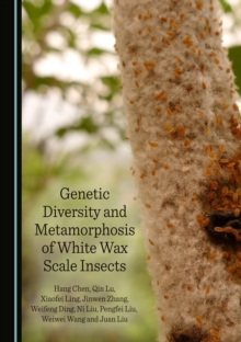 None Genetic Diversity and Metamorphosis of White Wax Scale Insects