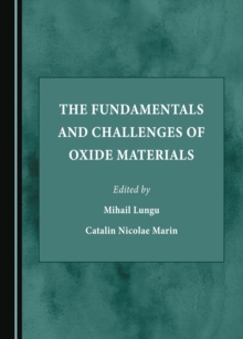 The Fundamentals and Challenges of Oxide Materials