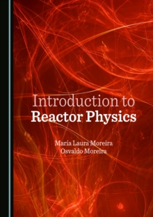 None Introduction to Reactor Physics