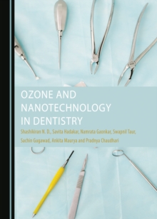 None Ozone and Nanotechnology in Dentistry