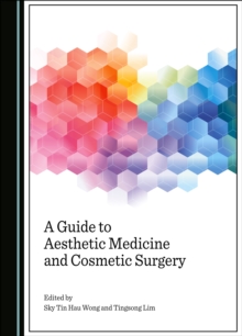 A Guide to Aesthetic Medicine and Cosmetic Surgery