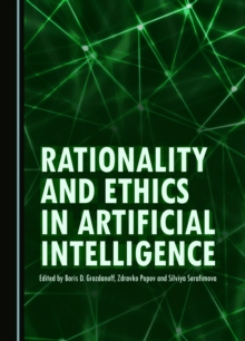 None Rationality and Ethics in Artificial Intelligence