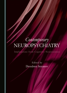 None Contemporary Neuropsychiatry : Implications from Cognitive Neuroscience