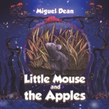 Little Mouse and the Apples, Paperback / softback Book Little Mouse and the Apples, Paperback / softback Book