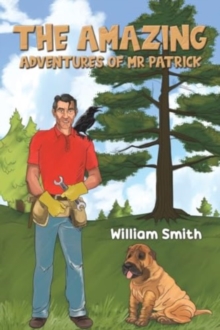 The Amazing Adventures of Mr Patrick