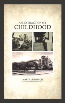 An An Extract of My Childhood, Paperback / softback Book An An Extract of My Childhood, Paperback / softback Book