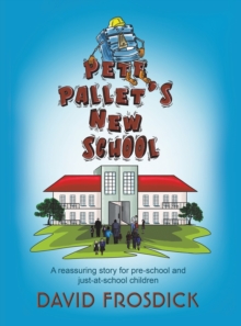 Pete Pallet's New School, Hardback Book Pete Pallet's New School, Hardback Book