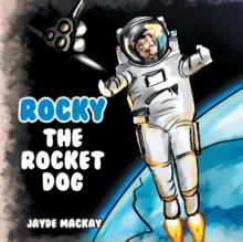 Rocky the Rocket Dog, Paperback / softback Book Rocky the Rocket Dog, Paperback / softback Book