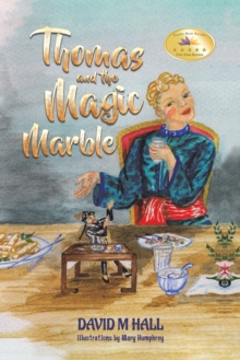 Thomas and the Magic Marble, Paperback / softback Book Thomas and the Magic Marble, Paperback / softback Book
