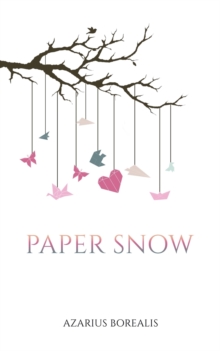 Paper Snow, Paperback / softback Book Paper Snow, Paperback / softback Book