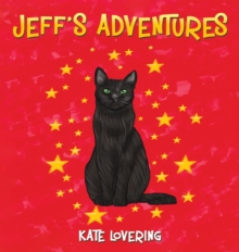 Jeff's Adventures, Hardback Book Jeff's Adventures, Hardback Book