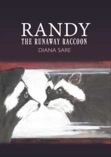 RANDY THE RUNAWAY RACCOON, Paperback Book RANDY THE RUNAWAY RACCOON, Paperback Book