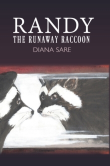 Randy The Runaway Raccoon, Hardback Book Randy The Runaway Raccoon, Hardback Book