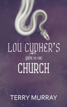 Lou Cypher's Guide to the Church, Paperback / softback Book Lou Cypher's Guide to the Church, Paperback / softback Book