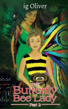 BUTTERFLY BEE LADY - PART 2, Paperback Book BUTTERFLY BEE LADY - PART 2, Paperback Book