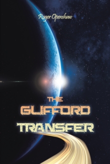 The Glifford Transfer, Paperback / softback Book The Glifford Transfer, Paperback / softback Book