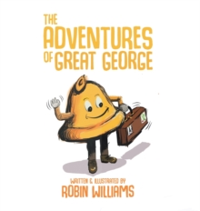The Adventures of Great George, Hardback Book The Adventures of Great George, Hardback Book