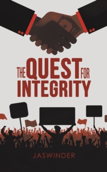 The Quest for Integrity, Paperback / softback Book The Quest for Integrity, Paperback / softback Book