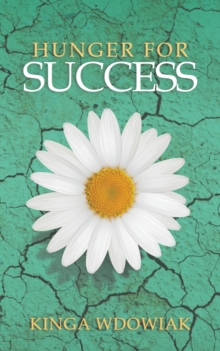 Hunger for Success, Paperback / softback Book Hunger for Success, Paperback / softback Book