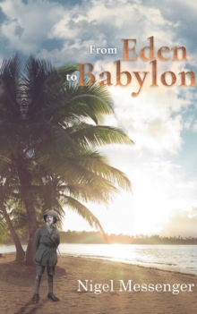 From Eden to Babylon, Paperback / softback Book From Eden to Babylon, Paperback / softback Book