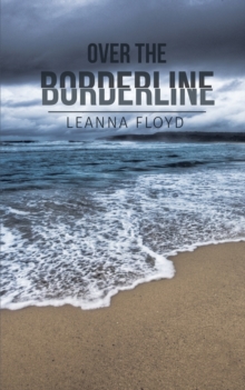 Over the Borderline, Paperback / softback Book Over the Borderline, Paperback / softback Book