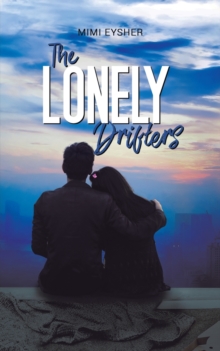 The Lonely Drifters, Paperback / softback Book The Lonely Drifters, Paperback / softback Book