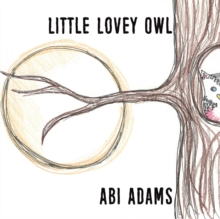 Little Lovey Owl, Paperback / softback Book Little Lovey Owl, Paperback / softback Book