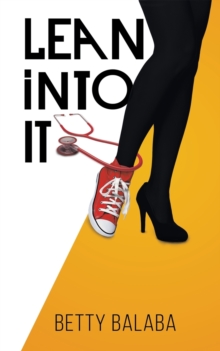 Lean into It, Paperback / softback Book Lean into It, Paperback / softback Book