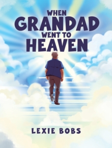 When Grandad Went to Heaven
