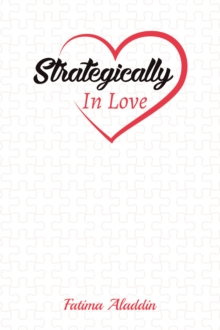 Strategically In Love, Paperback / softback Book Strategically In Love, Paperback / softback Book