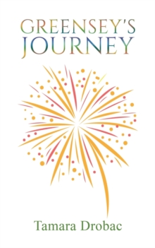 Greensey's Journey, Paperback / softback Book Greensey's Journey, Paperback / softback Book