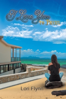 I Love You to Pieces, Paperback / softback Book I Love You to Pieces, Paperback / softback Book