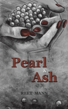 Pearl & Ash, Paperback / softback Book Pearl & Ash, Paperback / softback Book