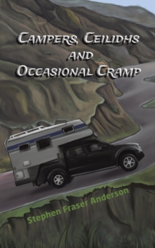 Campers, Ceilidhs and Occasional Cramp, Paperback / softback Book Campers, Ceilidhs and Occasional Cramp, Paperback / softback Book