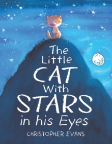 The Little Cat With Stars in his Eyes, Paperback / softback Book The Little Cat With Stars in his Eyes, Paperback / softback Book
