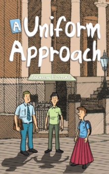 A Uniform Approach, Paperback / softback Book A Uniform Approach, Paperback / softback Book