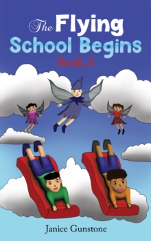 The Flying School Begins : Book 3