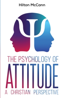 The Psychology of Attitude