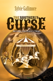 The Southerly Curse (Before the Poet's Trap)